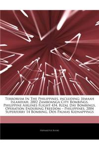 Articles on Terrorism in the Philippines, Including: Jemaah Islamiyah, 2002 Zamboanga City Bombings, Philippine Airlines Flight 434, Rizal Day Bombing