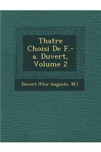 Th Atre Choisi de F.-A. Duvert, Volume 2
