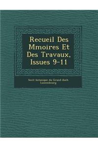 Recueil Des M Moires Et Des Travaux, Issues 9-11