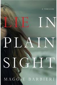 Lie in Plain Sight
