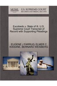 Escobedo V. State of Ill. U.S. Supreme Court Transcript of Record with Supporting Pleadings