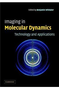 Imaging in Molecular Dynamics: Technology and Applications