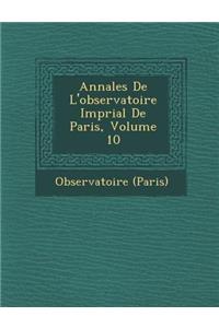 Annales de L'Observatoire Imp Rial de Paris, Volume 10