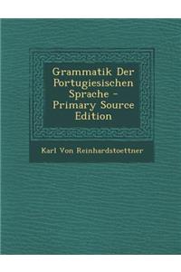 Grammatik Der Portugiesischen Sprache
