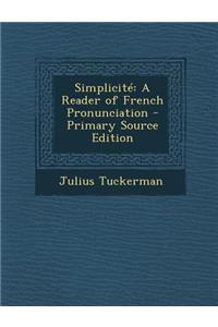 Simplicite: A Reader of French Pronunciation