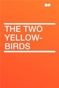 The Two Yellow-Birds