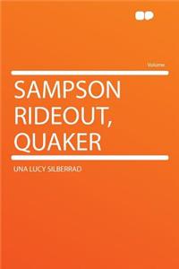 Sampson Rideout, Quaker