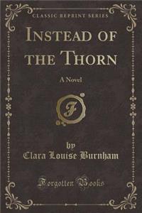 Instead of the Thorn