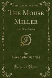 The Mouse Miller