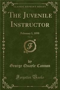 The Juvenile Instructor, Vol. 33