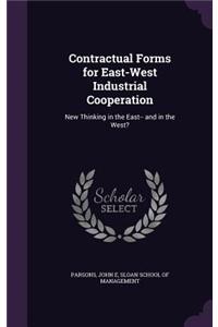 Contractual Forms for East-West Industrial Cooperation