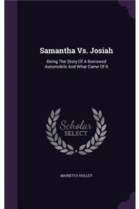 Samantha Vs. Josiah