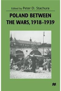 Poland Between the Wars, 1918-1939