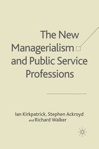 New Managerialism and Public Service Professions