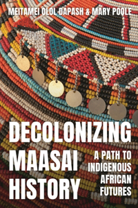 Decolonizing Maasai History