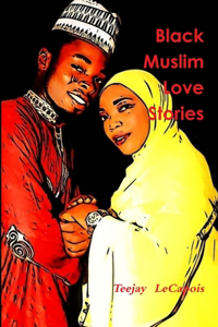 Black Muslim Love Stories