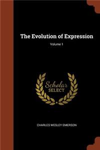 Evolution of Expression; Volume 1