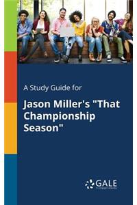 Study Guide for Jason Miller's 