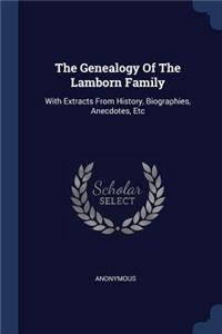 The Genealogy Of The Lamborn Family