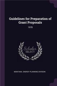 Guidelines for Preparation of Grant Proposals