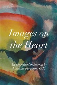 Images on the Heart: An Art Reflection Journal