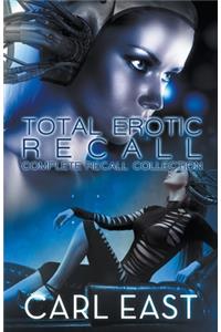 Total Erotic Recall Complete Recall Collection