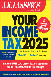 J.K. Lasser's Your Income Tax 2025: For Preparing Your 2024 Tax Return