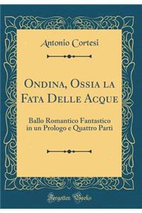 Ondina, Ossia La Fata Delle Acque