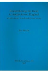 Remembering the Dead in Anglo-Saxon England