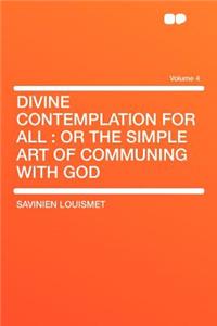 Divine Contemplation for All
