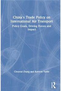 China’s Trade Policy on International Air Transport