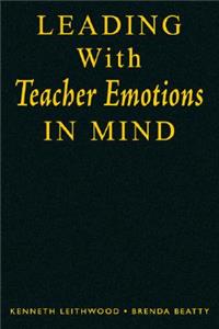 Leading With Teacher Emotions in Mind