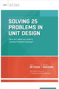 Solving 25 Problems in Unit Design