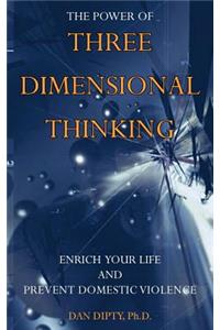 The Power of Three Dimensional Thinking