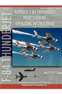 Republic F-84 Thunderjet Pilot's Flight Operating Manual