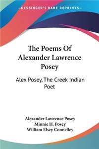 Poems Of Alexander Lawrence Posey