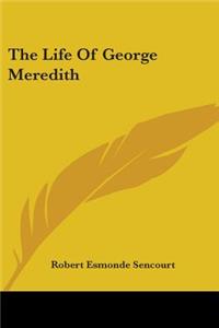 The Life Of George Meredith