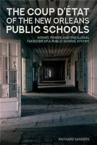 Coup D'état of the New Orleans Public Schools