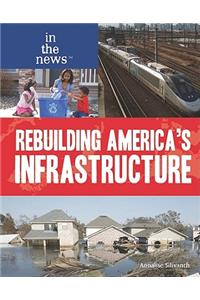 Rebuilding America's Infrastructure