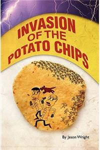 Invasion of the Potato Chips