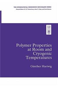 Polymer Properties at Room and Cryogenic Temperatures