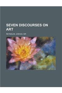 Seven Discourses on Art