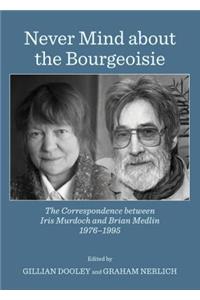 Never Mind about the Bourgeoisie