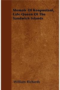 Memoir Of Keopuolani, Late Queen Of The Sandwich Islands