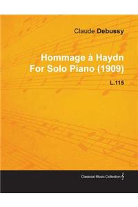 Hommage Ã Haydn by Claude Debussy for Solo Piano (1909) L.115