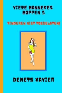 Vieze mannekes moppen 5 