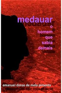 Medauar - O Homem que Sabia Demais