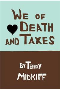 We of Death and Taxes