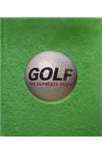 Golf: The Ultimate Guide