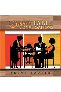 Dinner Table Conversations